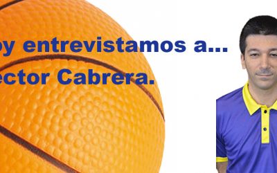 Hoy entrevistamos a… Héctor Cabrera