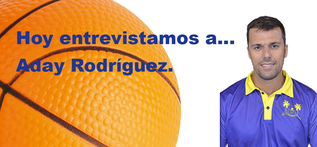 Hoy entrevistamos a…Aday Rodríguez